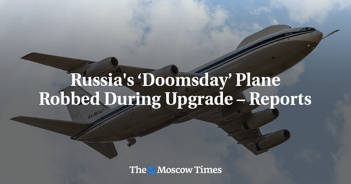 Russias ‘doomsday Plane Robbed During Upgrade Reports The Moscow Times 