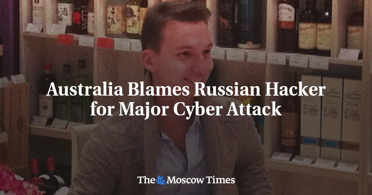 Australia Blames Russian Hacker for Major Cyber Attack - The Moscow Times