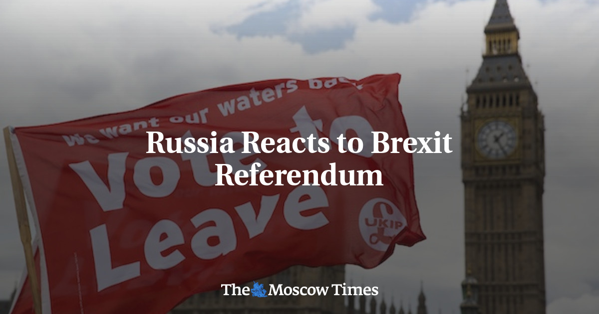 Rusia bereaksi terhadap referendum Brexit