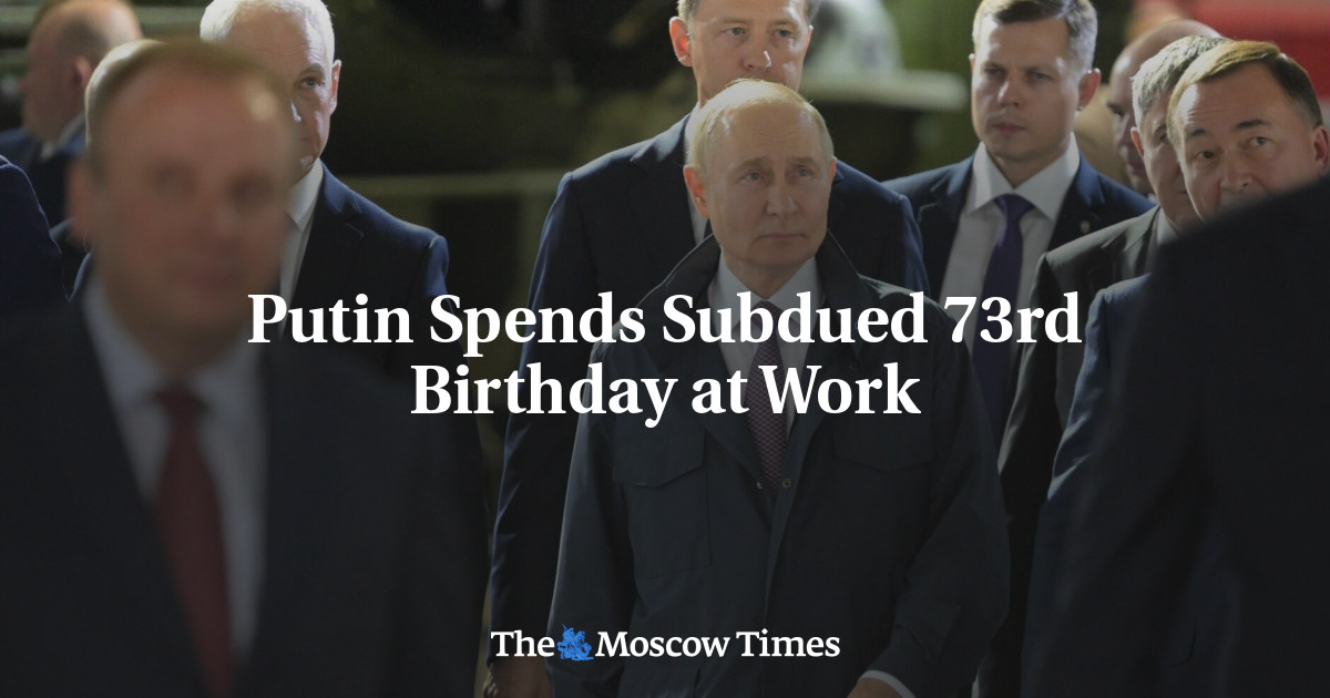 Putin Spends Subdued 73rd Birthday at Work