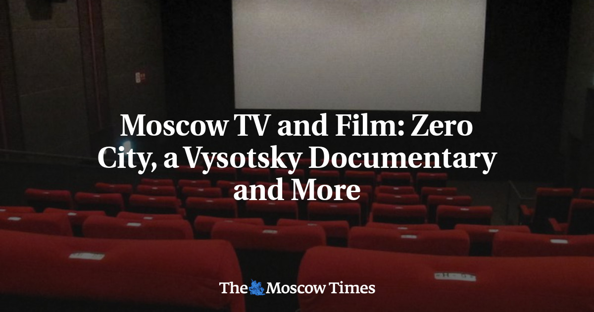 Zero City, film dokumenter Vysotsky, dan banyak lagi
