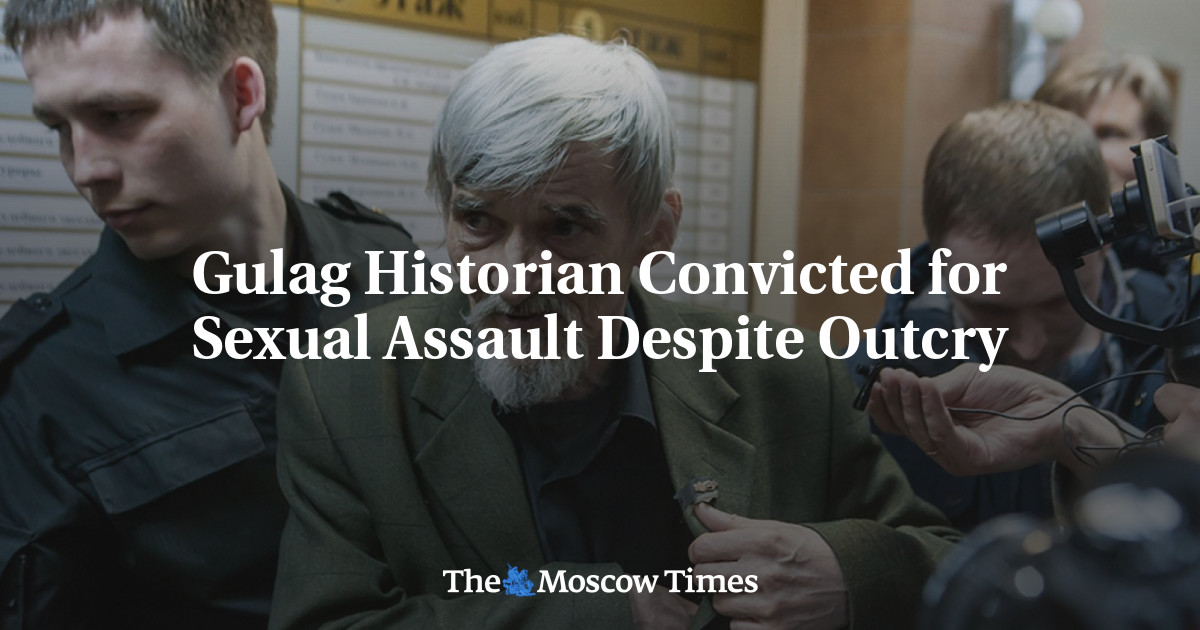 Sejarawan Gulag dinyatakan bersalah melakukan pelecehan seksual meskipun ada protes