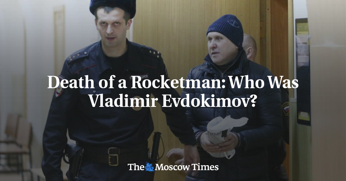 Kematian Seorang Rocketman: Siapakah Vladimir Evdokimov?