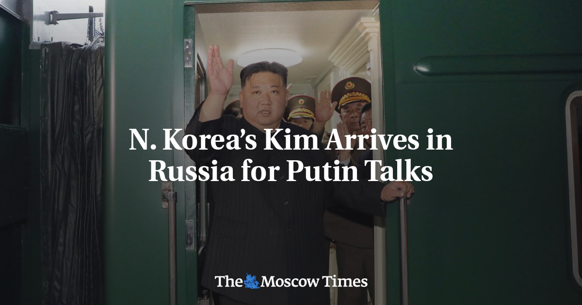 N. Korea’s Kim Arrives in Russia for Putin Talks – The Moscow Times