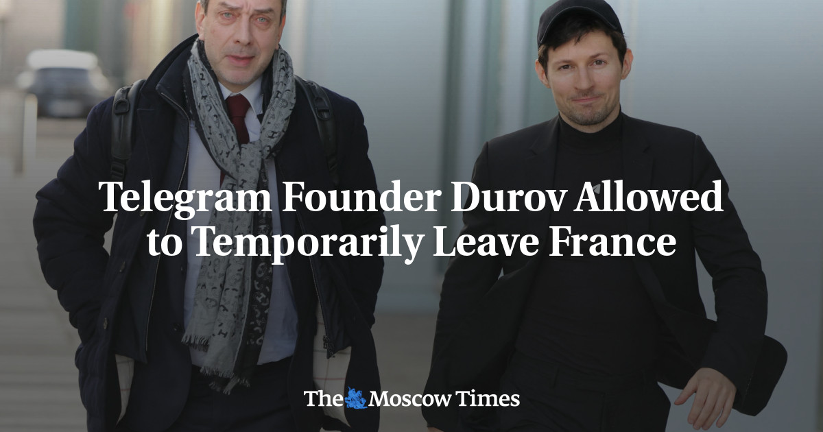 Telegram Founder Durov Allowed to Temporarily Leave France – The Moscow Times