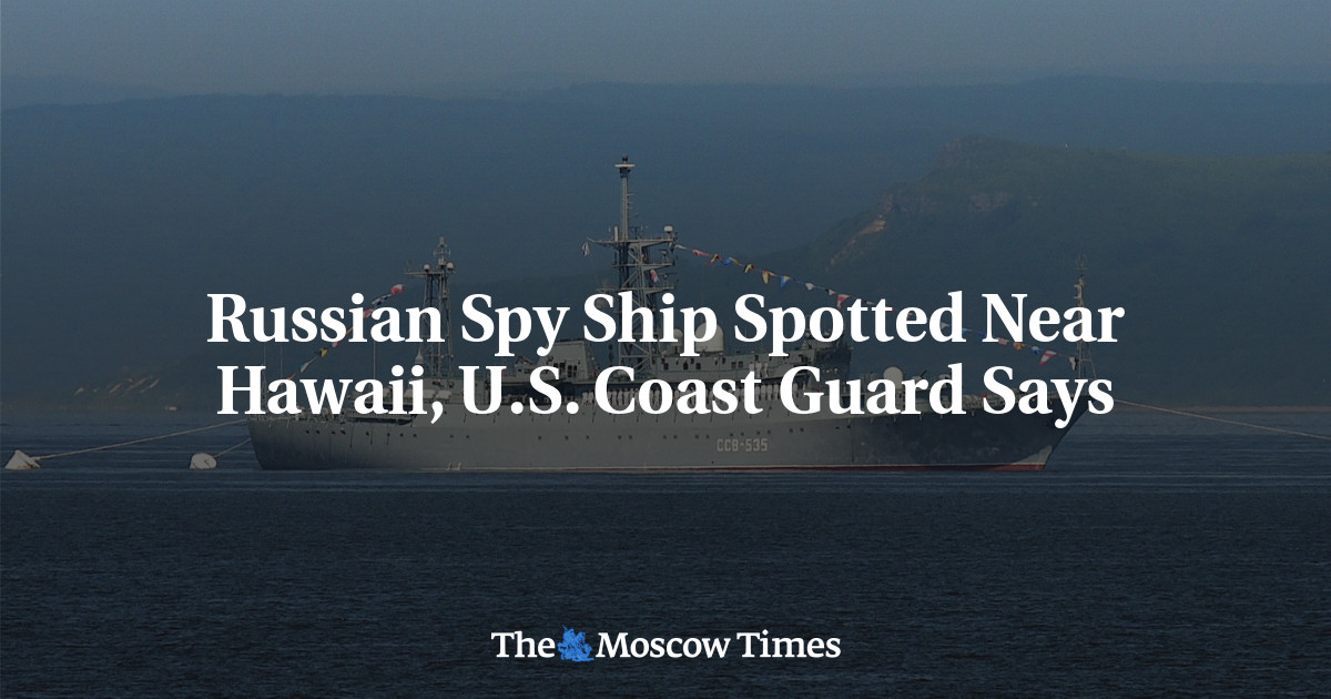 Russian Spy Ship Spotted Near Hawaii, U.S. Coast Guard Says