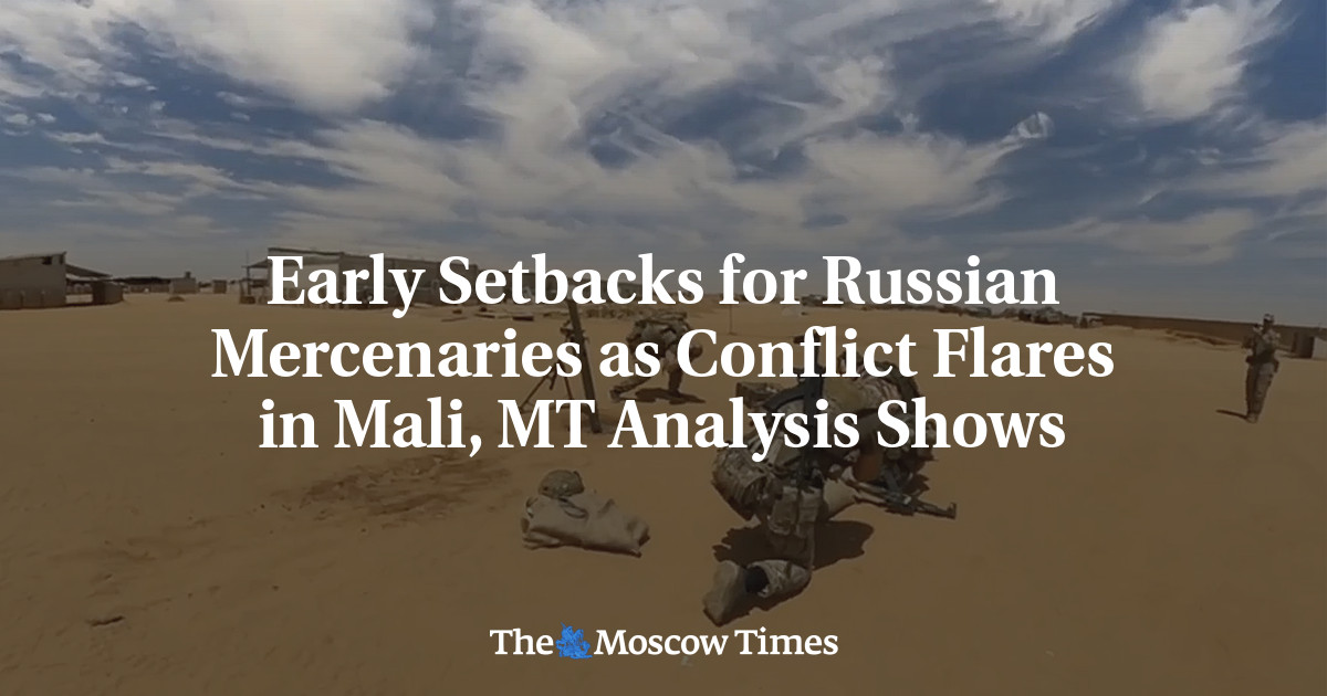 Early Setbacks for Russian Mercenaries as Conflict Flares in Mali, MT Analysis Shows