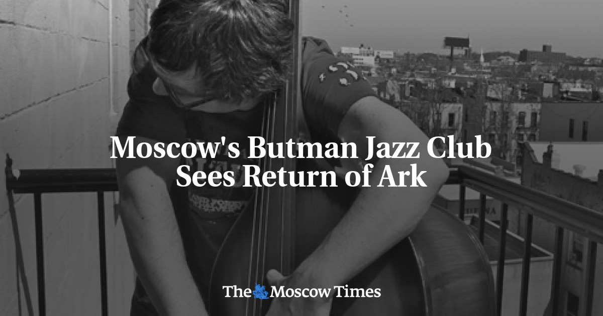 Butman Jazz Club di Moskow menyaksikan Return of Ark