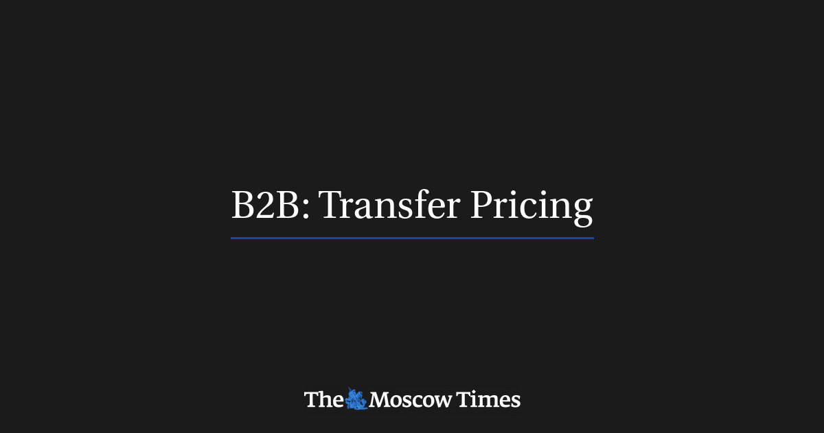 B2B: Transfer Pricing