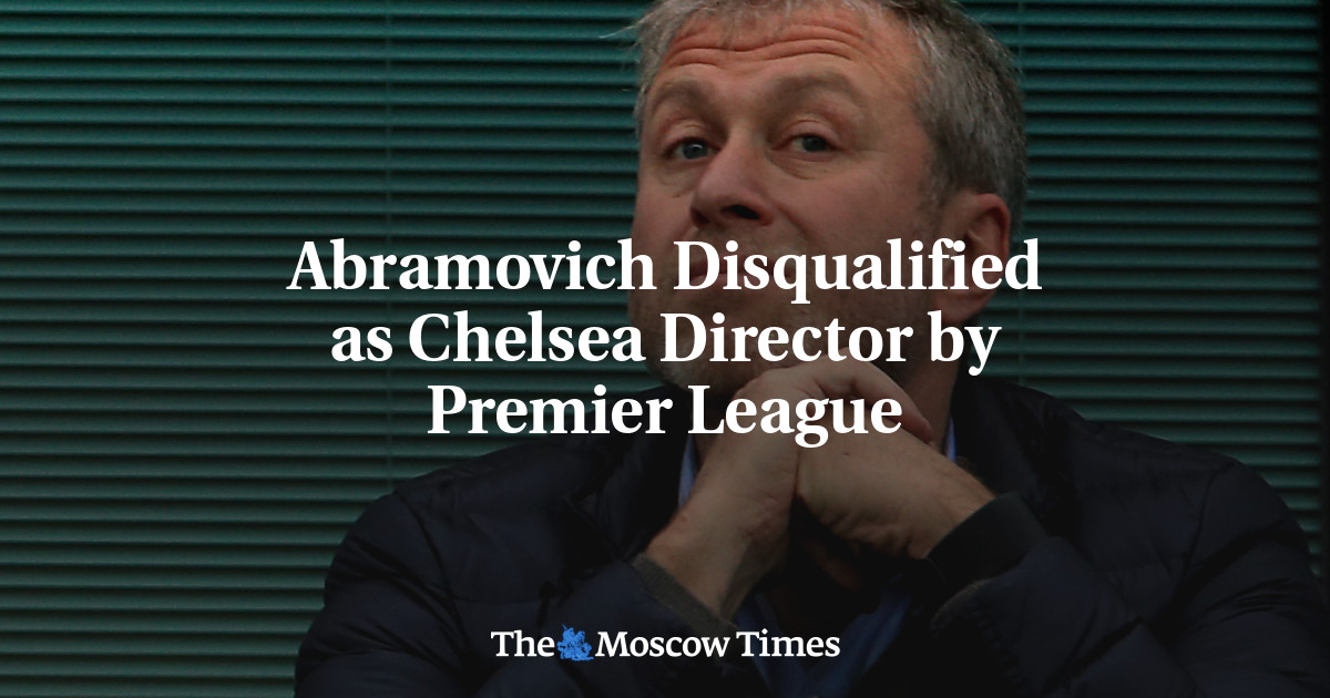 Abramovich didiskualifikasi sebagai Direktur Chelsea oleh Premier League