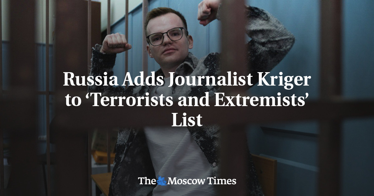 Russia Adds Journalist Kriger to ‘Terrorists and Extremists’ List