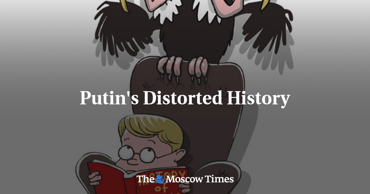 Putin's Distorted History