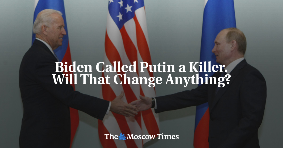 Biden menyebut Putin sebagai pembunuh.  Apakah itu akan mengubah sesuatu?