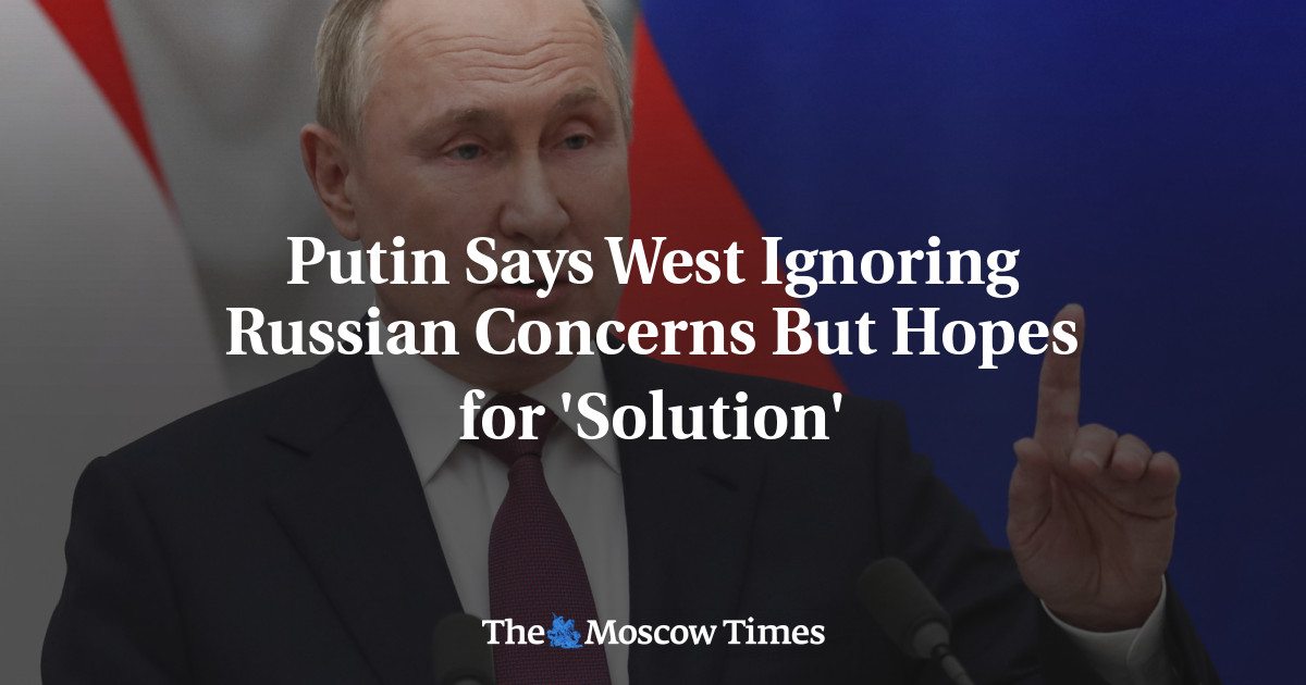 Putin mengatakan Barat mengabaikan kekhawatiran Rusia namun mengharapkan ‘solusi’