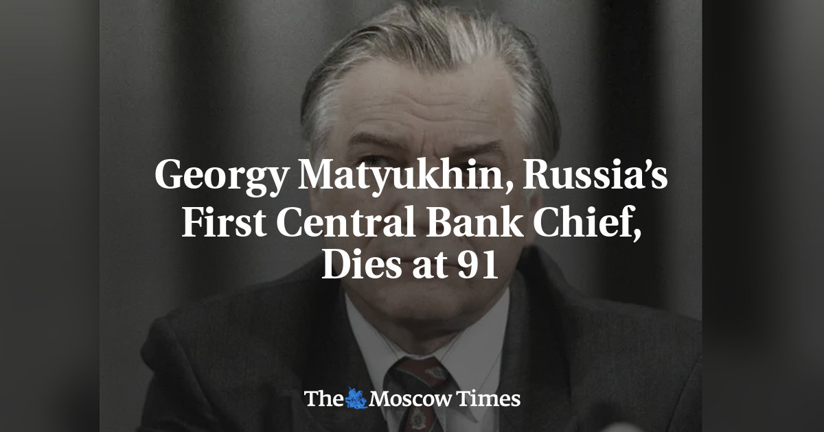 Georgy Matyukhin, Russia’s First Central Bank Chief, Dies at 91