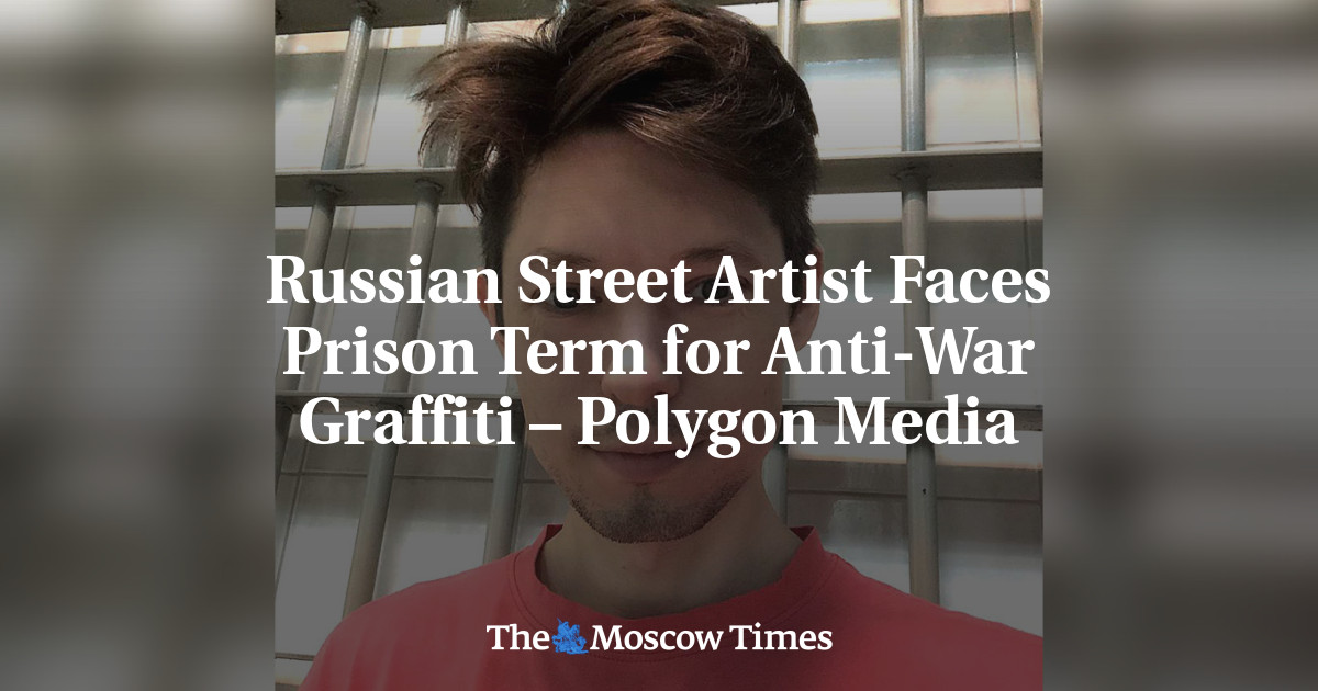 Russian Street Artist Faces Prison Term for Anti-War Graffiti – Polygon ...