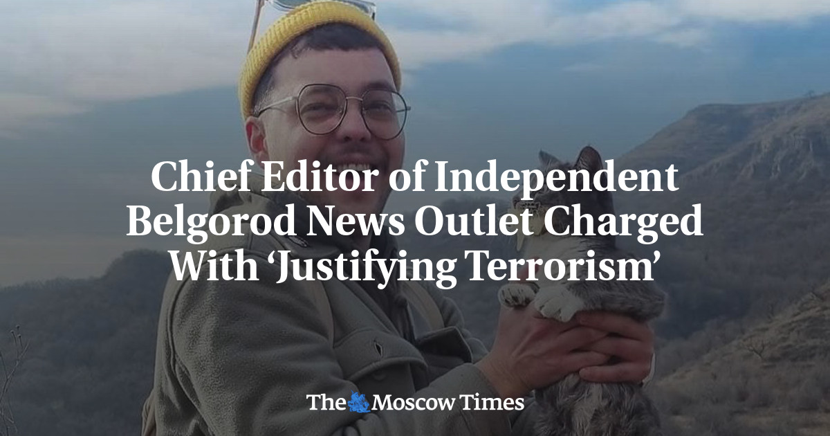 Chief Editor of Independent Belgorod News Outlet Charged With ‘Justifying Terrorism’