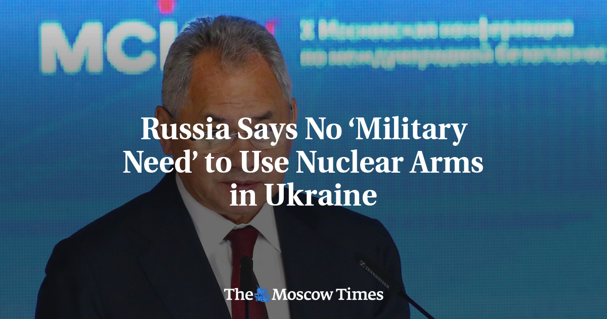 Russia Says No ‘Military Need’ to Use Nuclear Arms in Ukraine - The ...