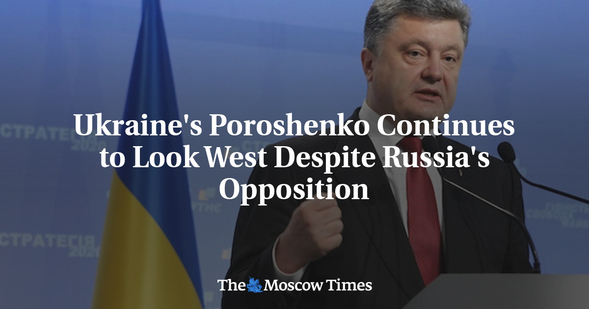 Poroshenko Ukraina terus melihat ke barat meskipun ditentang Rusia
