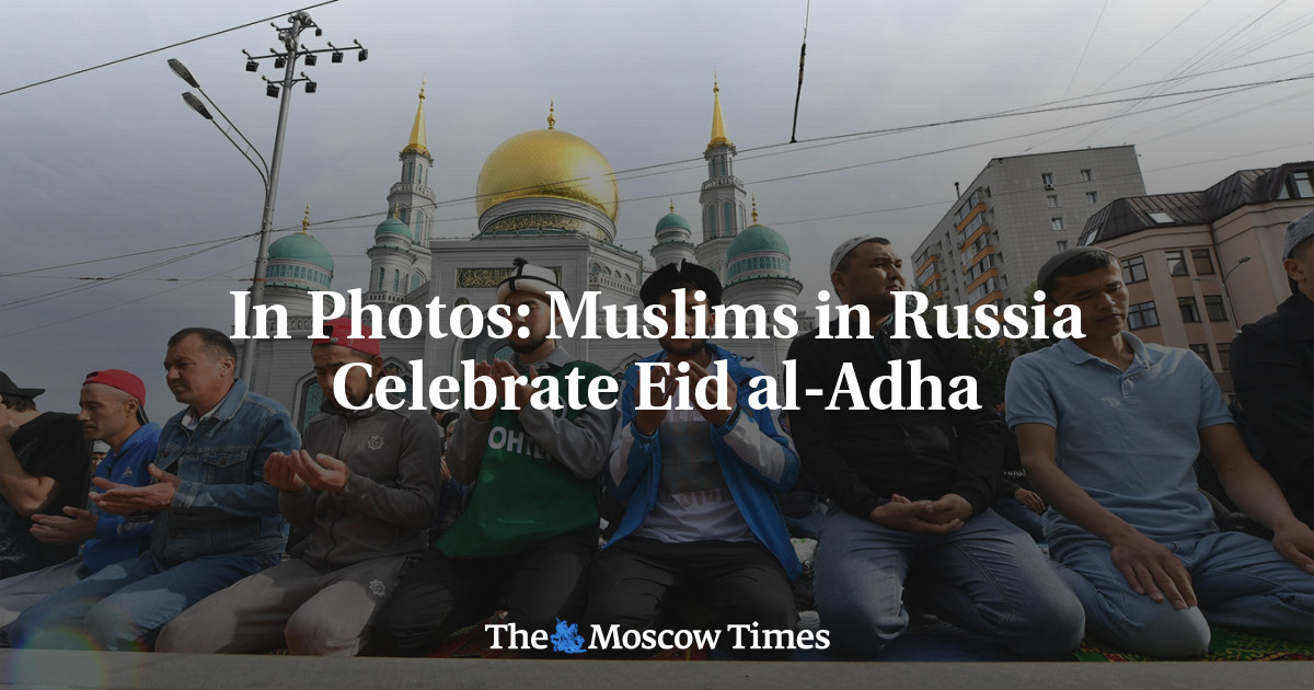 In Photos: Muslims In Russia Celebrate Eid Al-Adha - The Moscow Times