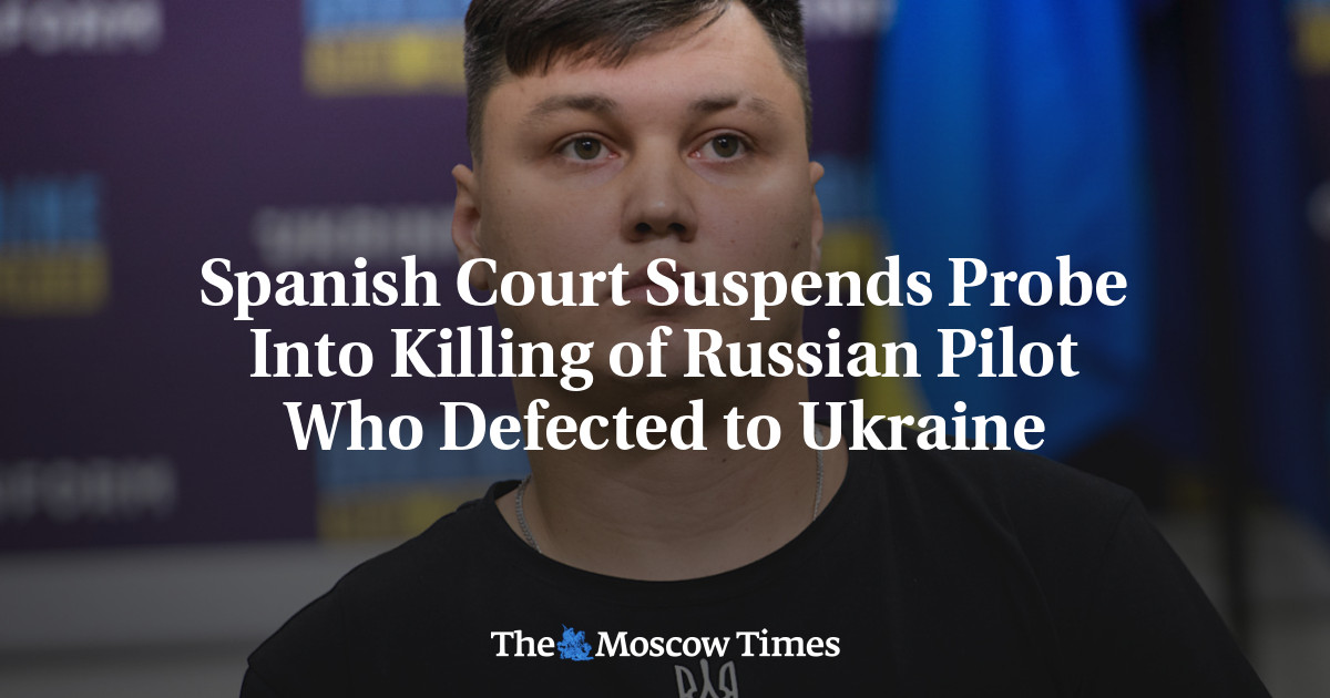 Spanish Court Suspends Probe Into Killing of Russian Pilot Who Defected to Ukraine