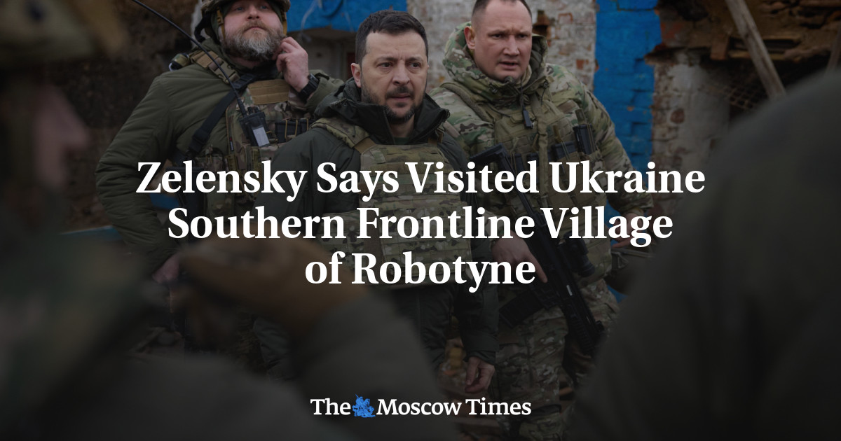 Zelensky Says Visited Ukraine Southern Frontline Village of Robotyne