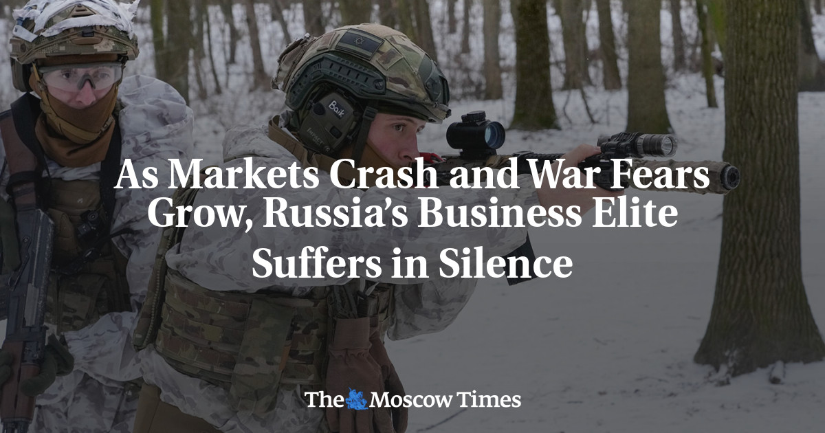 Saat pasar ambruk dan ketakutan akan perang tumbuh, elit bisnis Rusia menderita dalam kesunyian