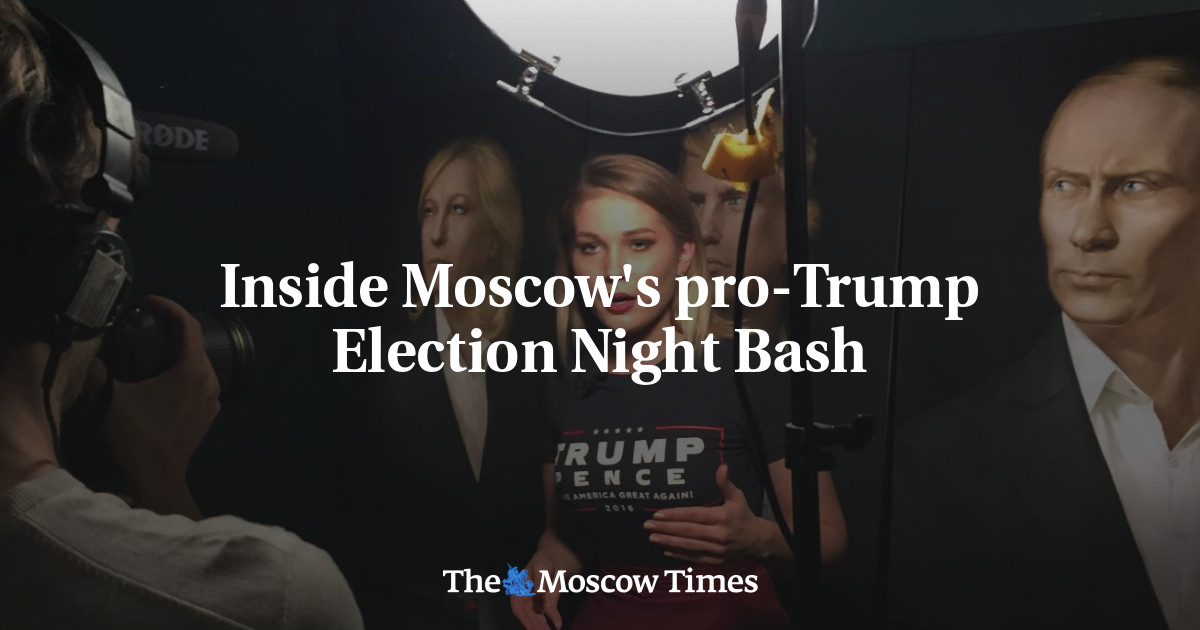 Di dalam malam pemilihan Moskow yang pro-Trump