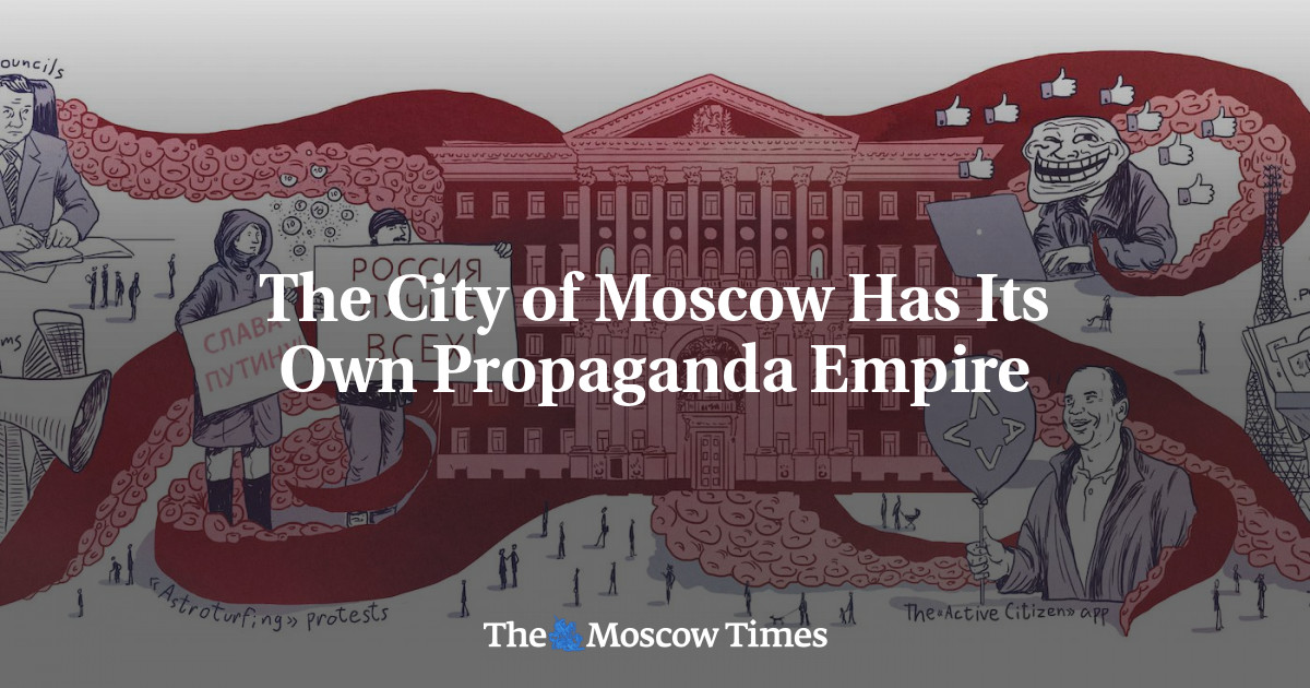 Kota Moskow memiliki kerajaan propagandanya sendiri