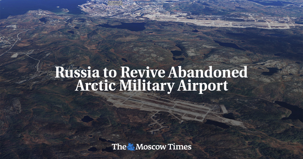 Rusia akan menghidupkan kembali Bandara Militer Arktik yang terbengkalai