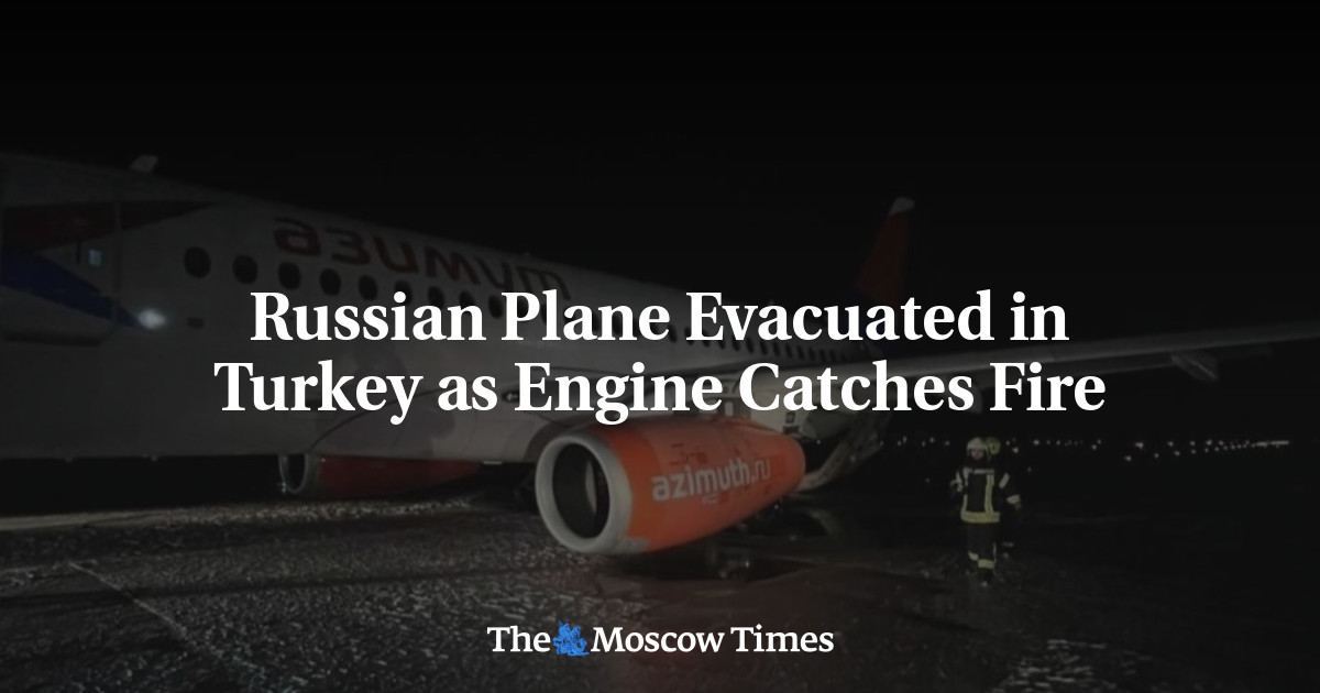 Russian Plane Evacuated in Turkey as Engine Catches Fire