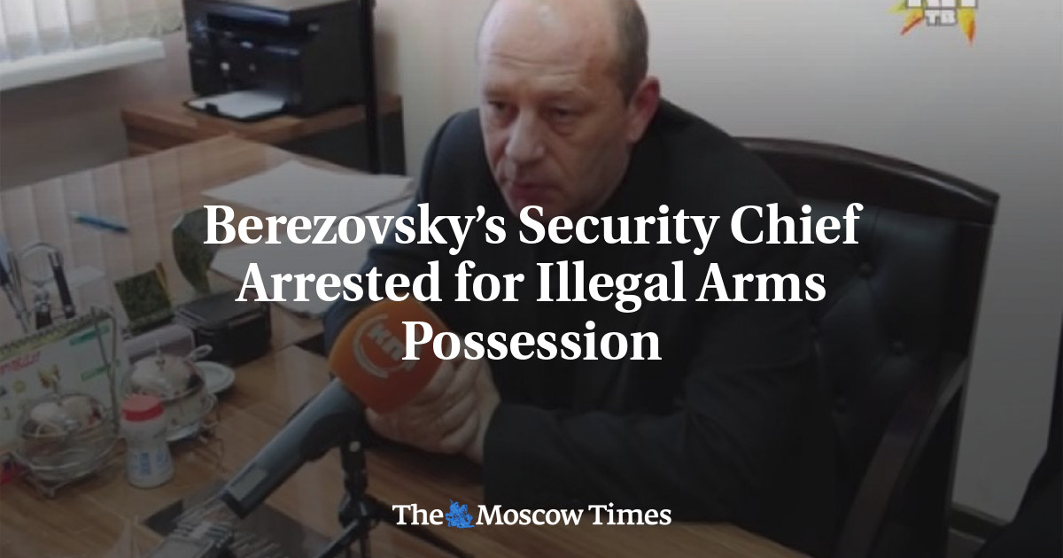 Berezovsky’s Security Chief Arrested for Illegal Arms Possession