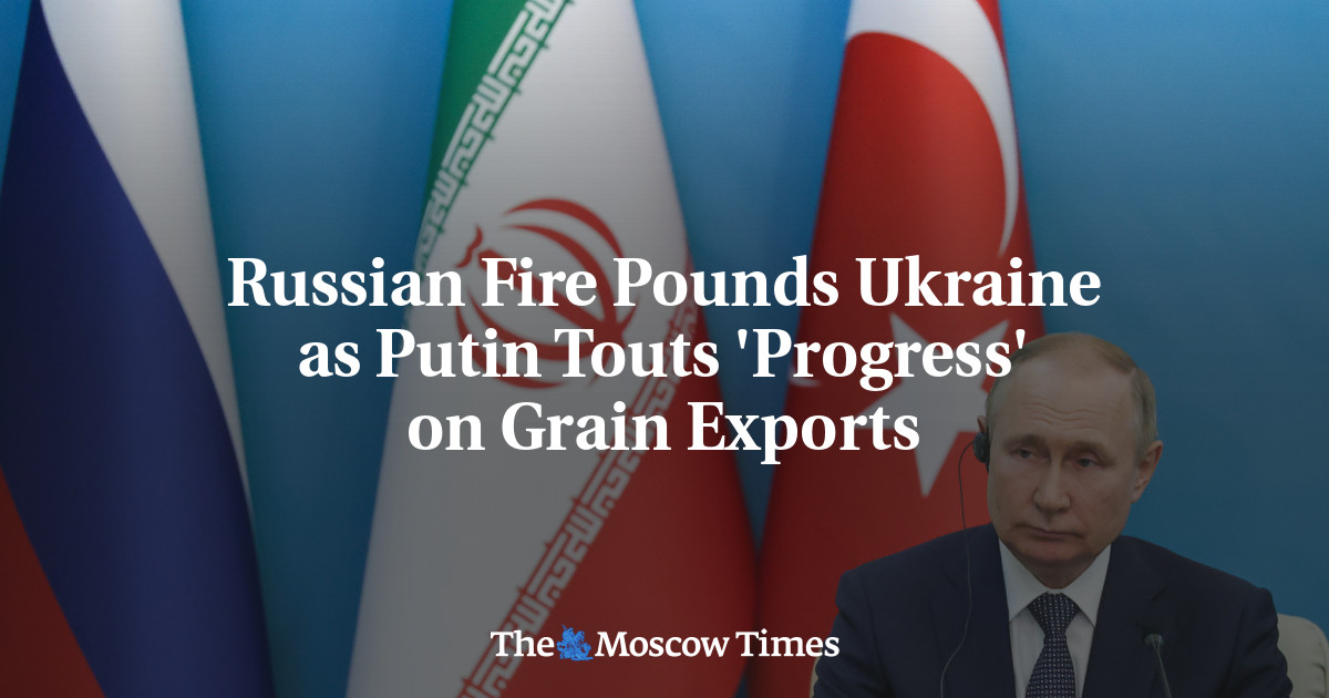 Российский огонь обрушился на Украину, поскольку Путин рекламирует «прогресс» в экспорте зерна