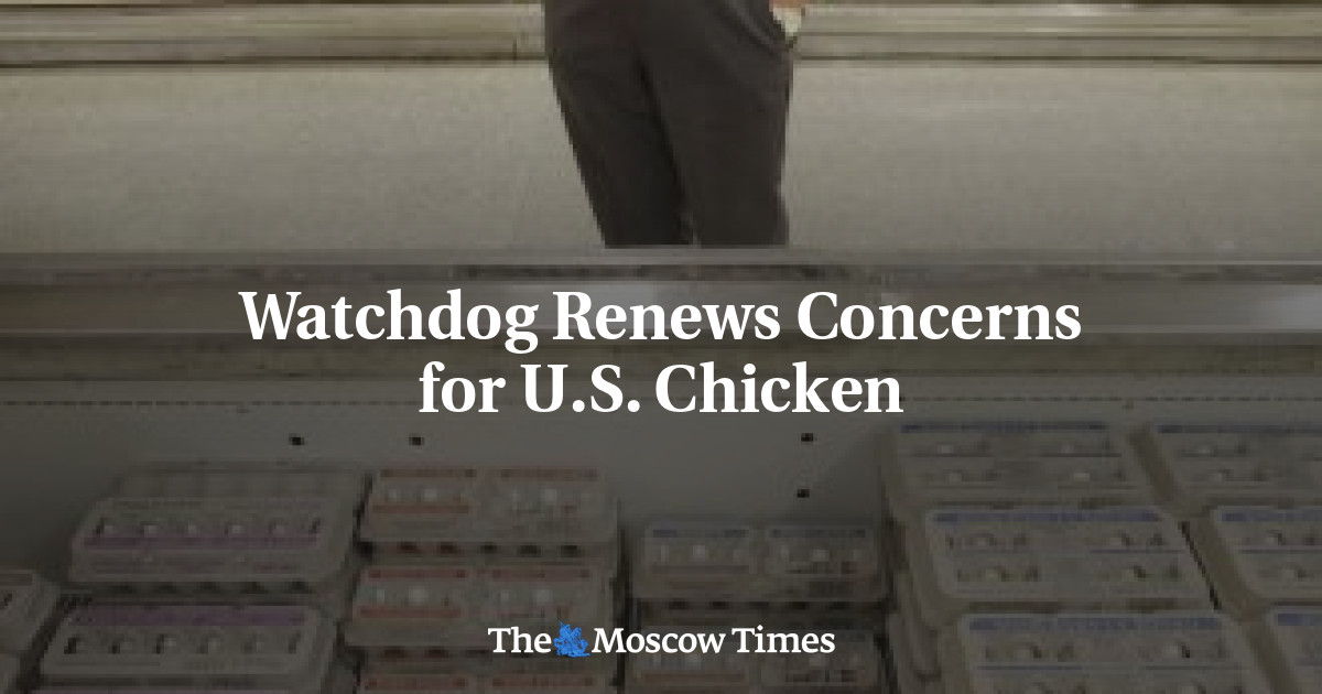 Watchdog Renews Concerns for U.S. Chicken