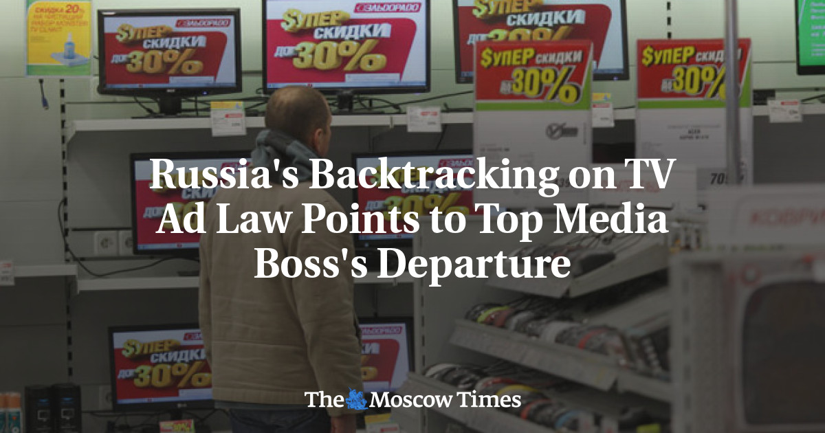 Kemunduran Rusia pada undang-undang periklanan TV menandakan kepergian bos media top