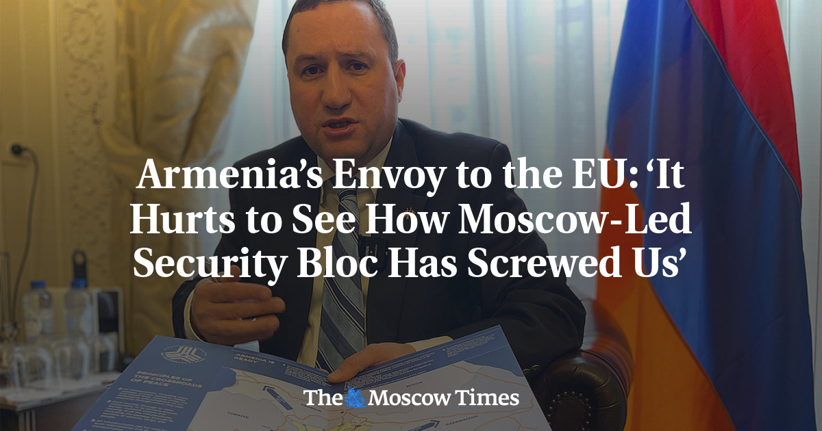 Armenia’s Envoy to the EU: ‘It Hurts to See How Moscow-Led Security ...