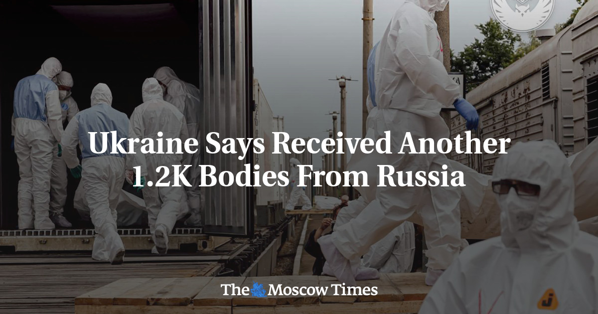 Ukraine Says Received Another 1,200 Bodies From Russia – The Moscow Times Ukraine Says Received Another 1,200 Bodies From Russia – The Moscow Times