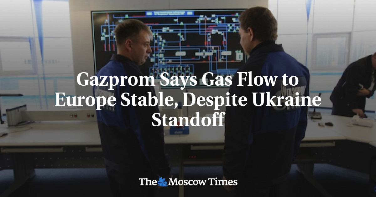 Gazprom Says Gas Flow to Europe Stable, Despite Ukraine Standoff