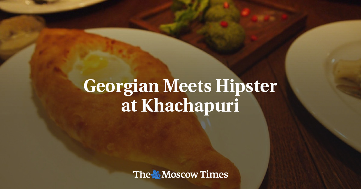 Orang Georgia bertemu Hipster di Khachapuri