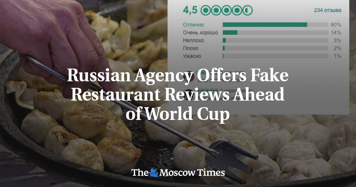 Agen Rusia menawarkan ulasan restoran palsu menjelang Piala Dunia