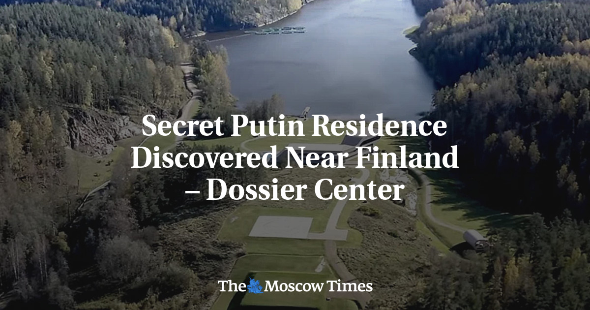 Secret Putin Residence Discovered Near Finland – Dossier Center - The ...