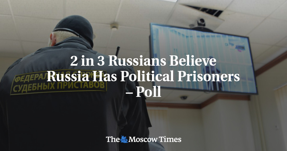 2 In 3 Russians Believe Russia Has Political Prisoners Poll The   68975  D8c5111c1d4ff9a9cc63b4632e68921a 