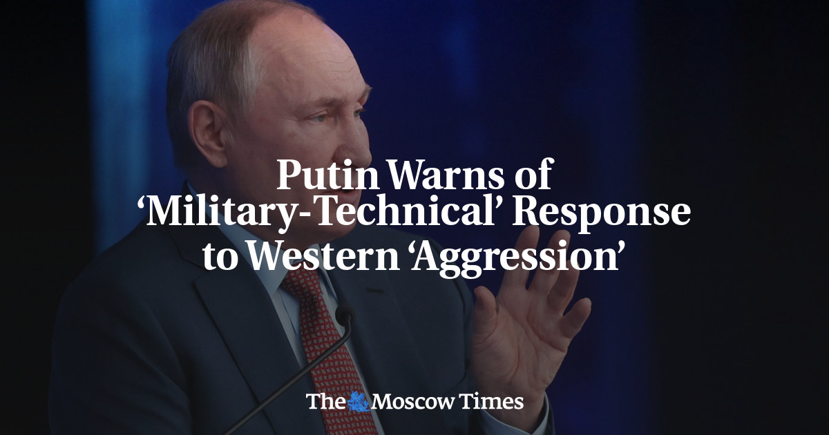 Putin memperingatkan tanggapan ‘teknis-militer’ terhadap ‘agresi’ Barat