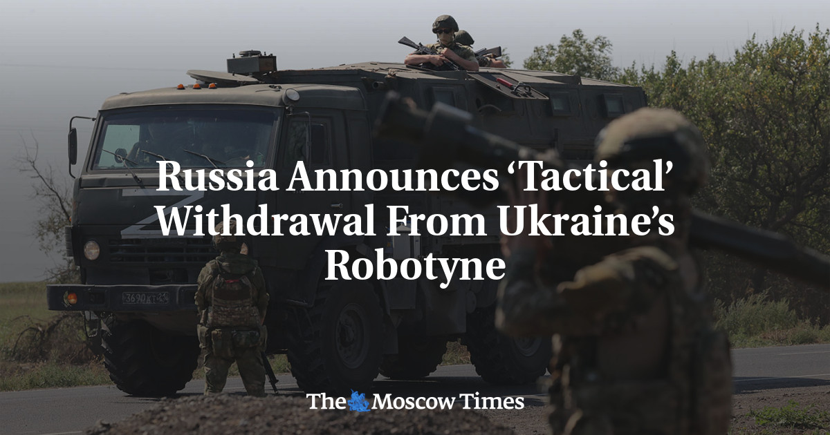 روسيا تعلن انسحاباً “تكتيكياً” لشركة Robotyne الأوكرانية