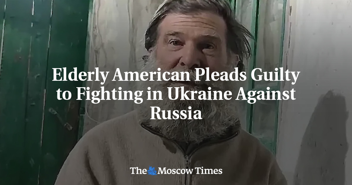 Elderly American Pleads Guilty to Fighting in Ukraine Against Russia