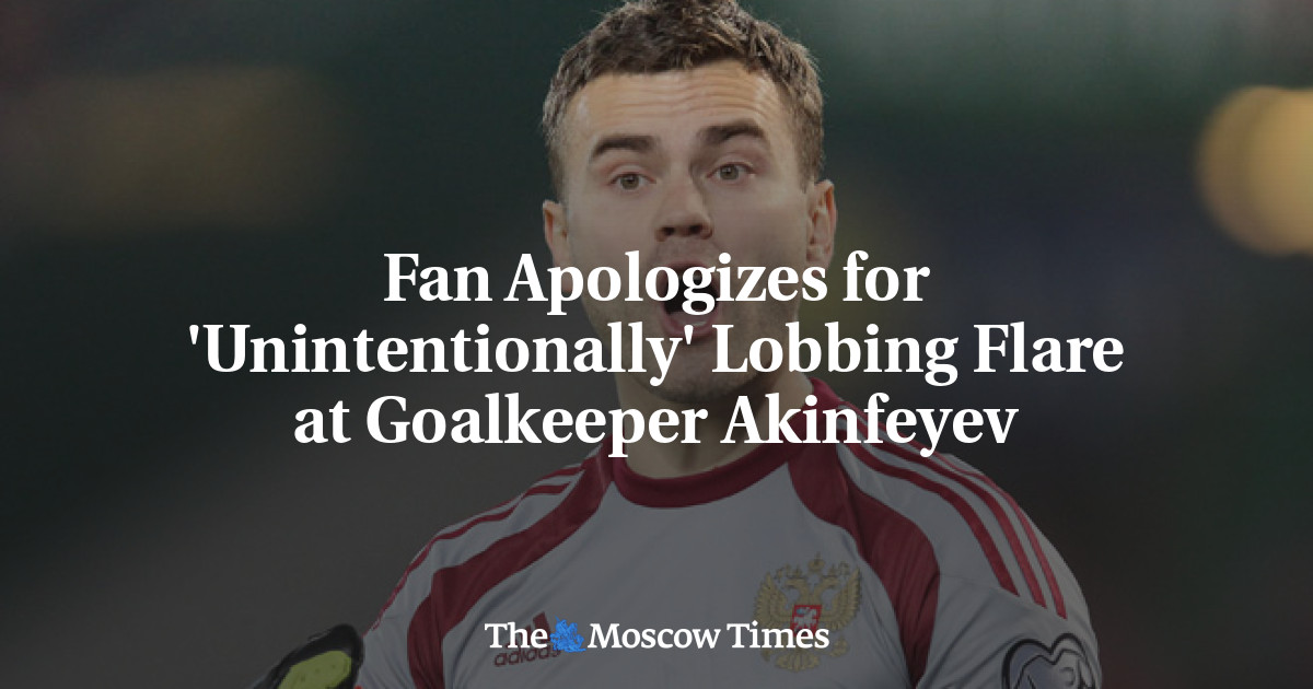 Fan meminta maaf atas gejolak ‘yang tidak disengaja’ terhadap kiper Akinfeyev