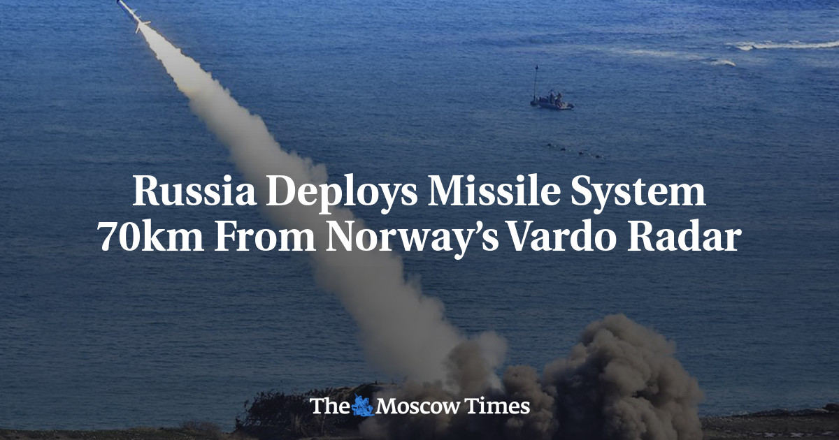 Russia Deploys Missile System 70km From Norway’s Vardo Radar - The ...