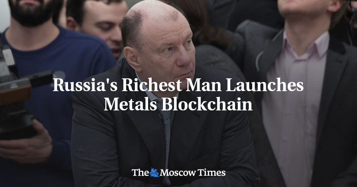Orang Terkaya Rusia Meluncurkan Metals Blockchain
