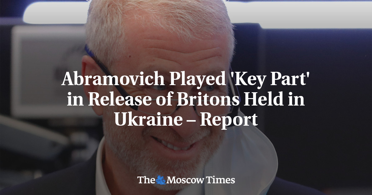 Абрамович сыграл «ключевую роль» в освобождении удерживаемых на Украине британцев