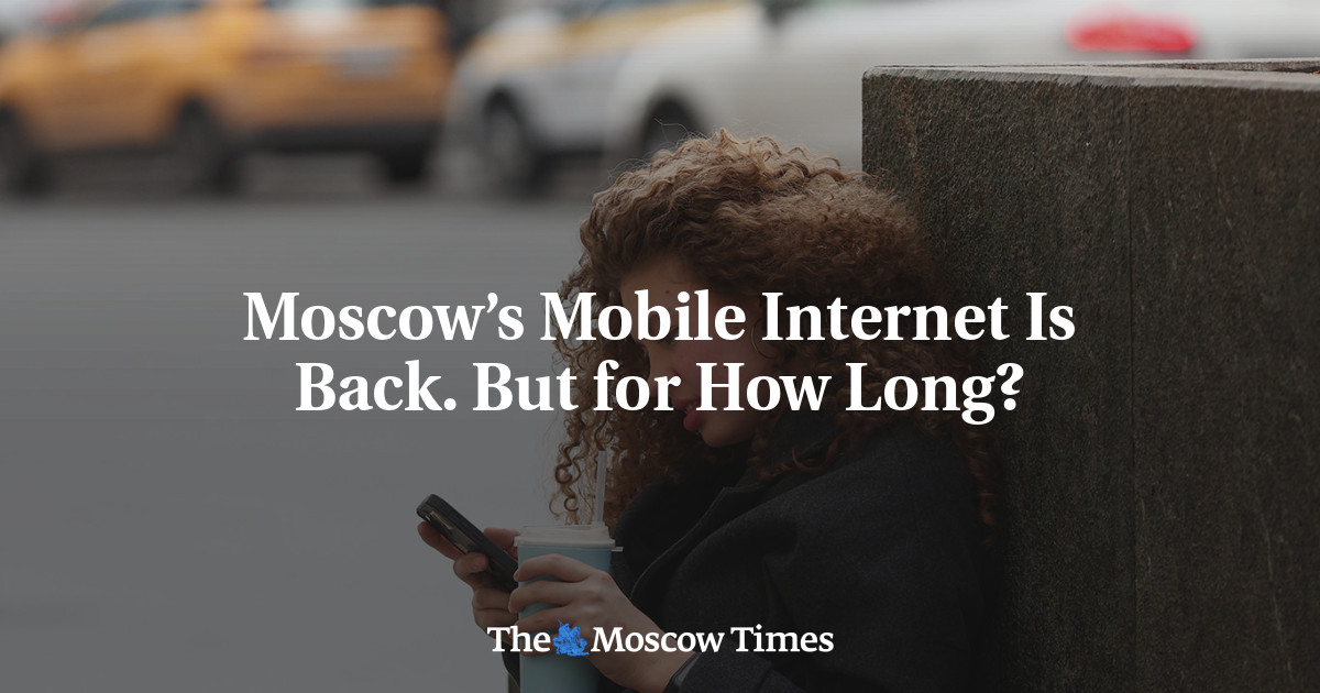 Moscow’s Mobile Internet Is Back. But for How Long?